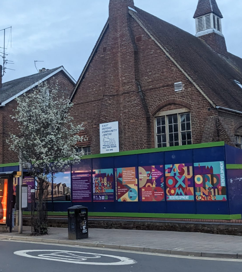 East oxford community centre with hoardings